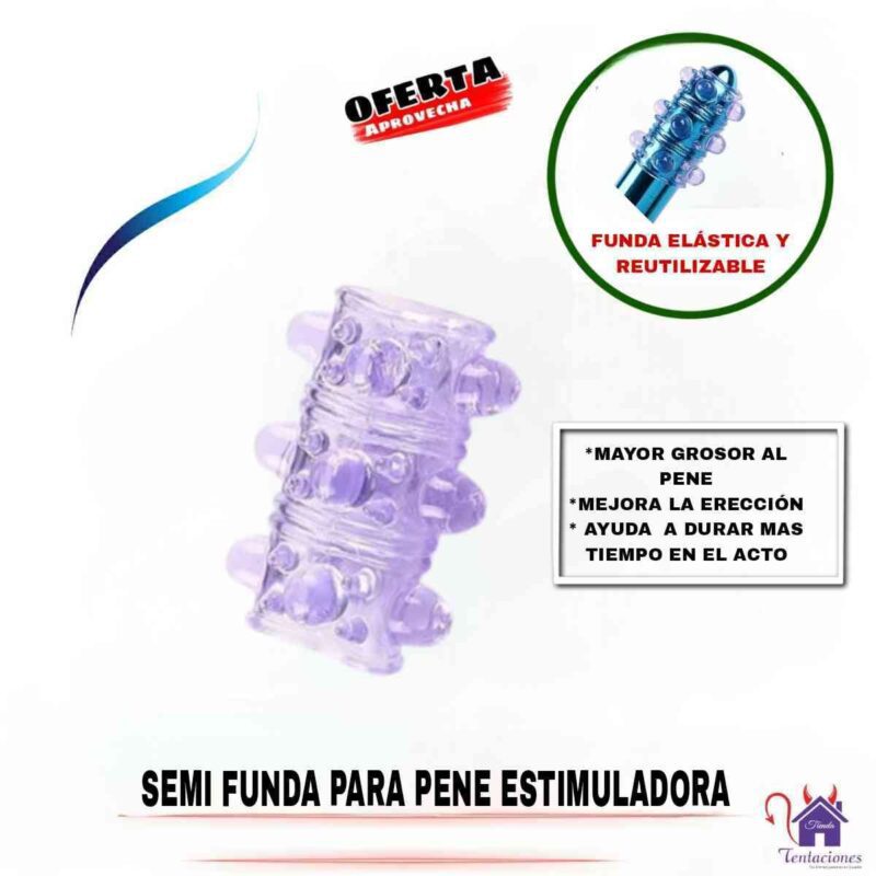 La imagen describe la Presentación y las Características de la Semi Funda para el pene Estimuladora